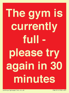 The gym is currently full - please try again in 30 minutes